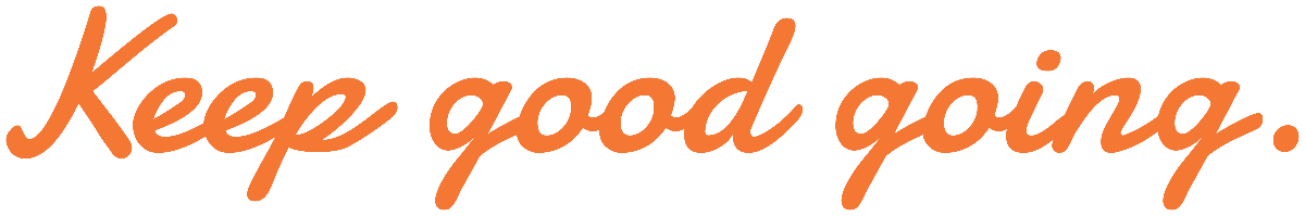 Keep good going.